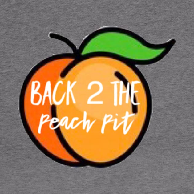 Back 2 the Peach Pit by Back 2 the Peach Pit